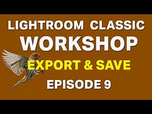 Lightroom Classic 2025 Workshop for Beginners - Exporting and Saving