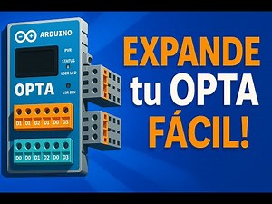Cómo CONECTAR Módulos de Expansión al Arduino OPTA (Guía PASO A PASO)