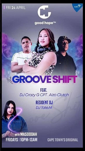 DJ Crazy G CPT live this Friday, 24 April on GOOD HOPE FM — The Groove Shift from 10 PM to 12 AM.