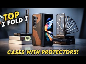 Top 6 Best Galaxy Z Fold 7 Cases With Screen Protectors! ✅