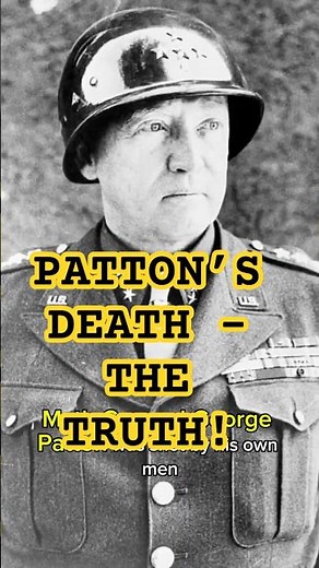 Military Myth #10: The Truth About Patton’s Fatal Crash
