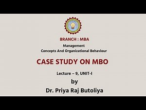 Management Concepts & Organisational Behavior | Case Study on MBO | AKTU Digital Education