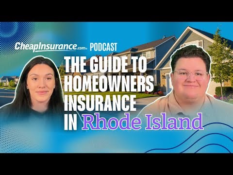 CheapInsurance.com Guide To Homeowners Insurance In Rhode Island