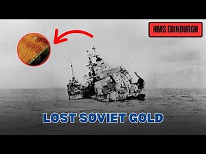 Salvaging HMS Edinburgh: 4.5 Tons of Soviet Gold at 800 Feet