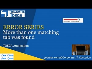 More than one matching tab was Found | Tosca Error Series Ep.2 | Tricentis Tosca Automation