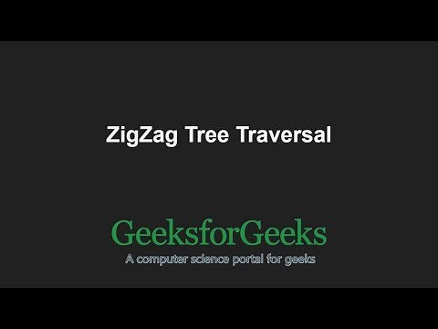 ZigZag Tree Traversal | GeeksforGeeks