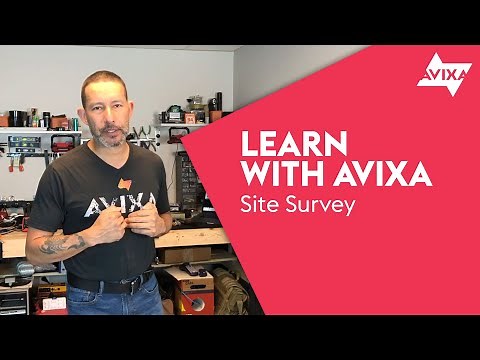 AV Site Survey | Learn with AVIXA
