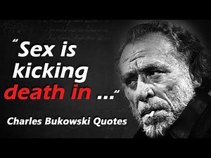 Charles Bukowski Best Quotes Compilation about Life and Ourselves | Best Quotes, Quotes about Life