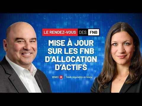 Mise À Jour Sur Les FNB D'Allocation D'Actifs