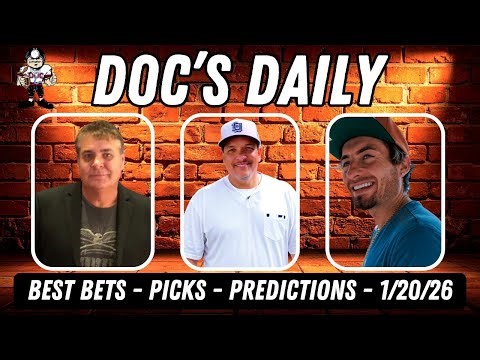 Doc's Daily Show - College Basketball Predictions - NHL Picks and NBA Picks - Tuesday 1/20/26