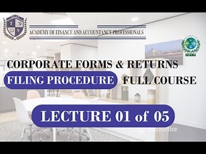 Forms and Return Filing Procedure | SECP | Beginners to Professional Level | Lecture 1 of 5