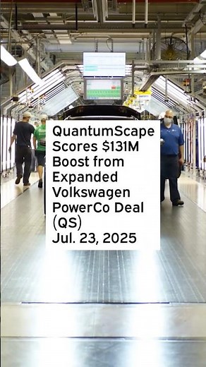 QuantumScape Scores $131M Boost from Expanded Volkswagen PowerCo Deal #QS #QSStock #QSNews