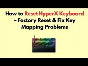How to Reset HyperX Keyboard – Factory Reset & Fix Key Mapping Problems