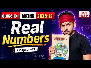Class 10 Maths | Chapter 1 Real Numbers | CBSE 2026-27 | by Pranav Sir