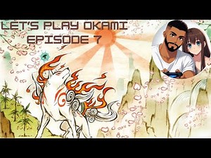 Let's Play Okami - Episode 7