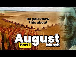 August Month Amazing Facts | What Is Special about August?