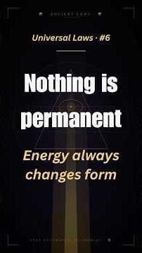 No Energy Is Permanent - Law of Perpetual Transmutation Explained 🔮 #shorts