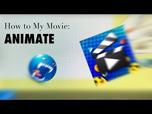 How to My Movie: ANIMATE