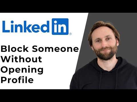 How to Block Someone on LinkedIn Without Opening Profile [Full Guide 2026]