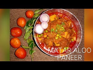 Aloo matar paneer recipe / मटर आलू पनी रेसिपी / How to make aloo matar paneer by cooking feast