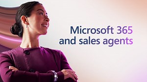 New Microsoft Sales Agents aim to automate tasks and improve deal management - SiliconANGLE