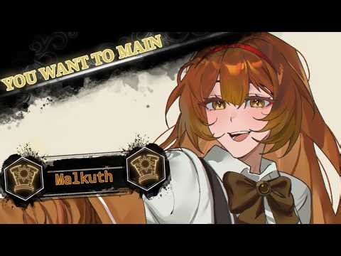 So You Want To Main MALKUTH!