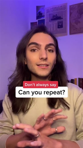 4 Informal Alternatives to 'Can you repeat that?' in English