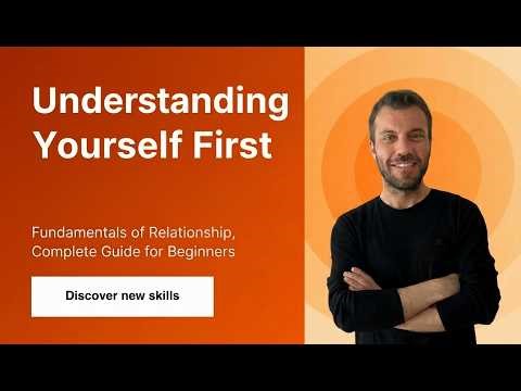 Understanding Yourself First