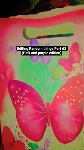 Editing Random things Part 62 (Pink and purple edition)