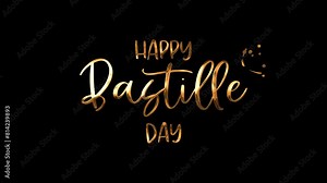 Animated happy Bastille Day lettering on transparent background for celebrations. Perfect for greeting cards, invitations, social media posts, and party decorations.