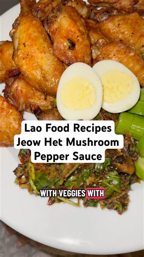 Airy Mushroom Pepper Sauce Recipe. Lao Jeow Het. Laos Lao Hmong Thai Iu Mien Food.