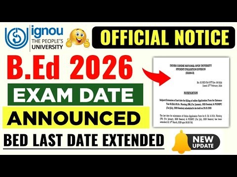 IGNOU BED Exam Date 2026 Announced | IGNOU B ED Application Form Fill Up 2026 | Ignou B.Ed Admission