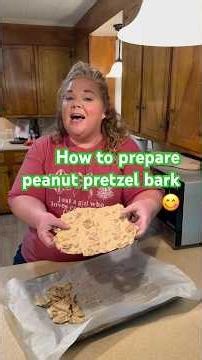 HOW TO PREPARE PEANUT PRETZEL BARK😊