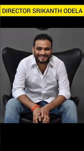 DIRECTOR SRIKANTH ODELA ALL MOVIES LIST