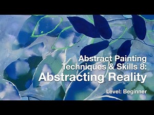 Abstract Painting Tutorial 8: Abstracting Reality