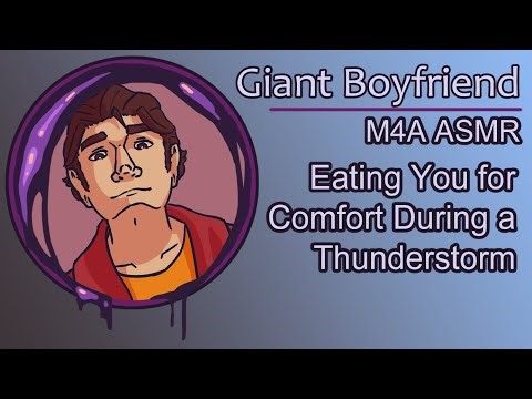 [Commission] [M4A] Your Giant Boyfriend Eats You During a Storm!