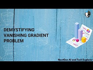 Demystifying Vanishing Gradient Problem