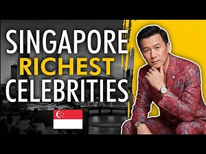 I Ranked Singapore's Richest Celebrities Again - #1 Will Shock You