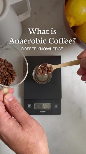 Brewing Anaerobic Coffee: A Comprehensive Guide