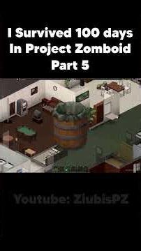 I Survived 100 Days In Project Zomboid Part 5 #projectzomboid #pz