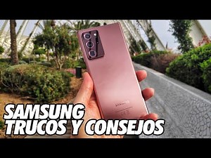 Como Sacar Maximo Partido a un Telefono Samsung - Trucos y Consejos