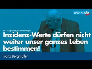 Franz Bergmüller: Inzidenz-Werte dürfen nicht weiter unser ganzes Leben bestimmen!