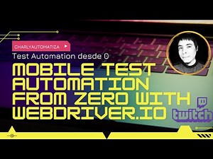 Appium + WebDriverIO: Mobile Test Automation desde cero con Cucumber y TypeScript