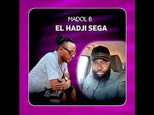 Madol B - El Hadji Sega (Officiel 2025)