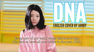 【JANNY】翻唱——防弹少年团 《DNA》英文版
