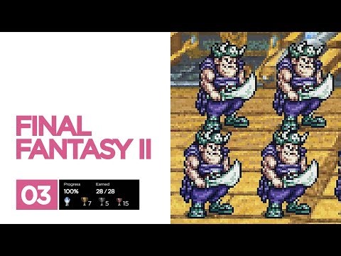 Final Fantasy 2 Pixel Remaster Platinum Trophy Guide 03 / Kashuan Keep - Castle Deist