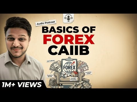 Basics of forex | most important bfm concepts module a caiib