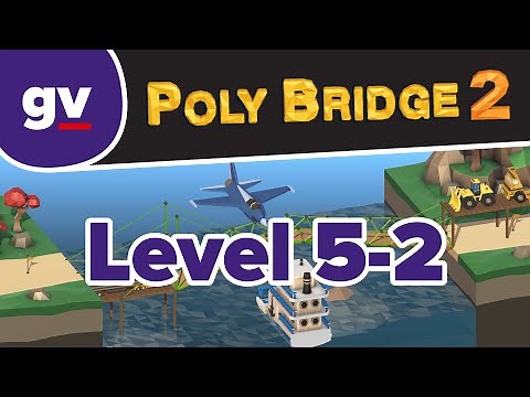 Poly Bridge 2 - Serenity Valley 5-02 Truck Way In - Walkthrough