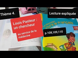 Lecture Louis Pasteur :un chercheur au service de la médecine Le nouveau vivre le français CM2 p.108