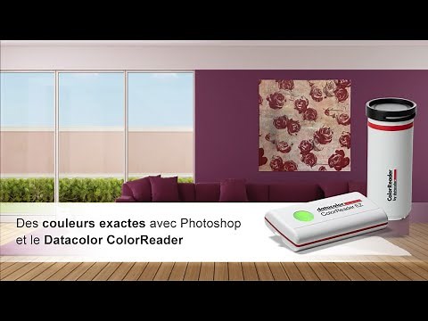 Des couleurs exactes avec Photoshop et le Datacolor ColorReader